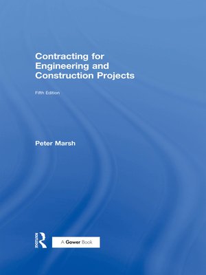 cover image of Contracting for Engineering and Construction Projects